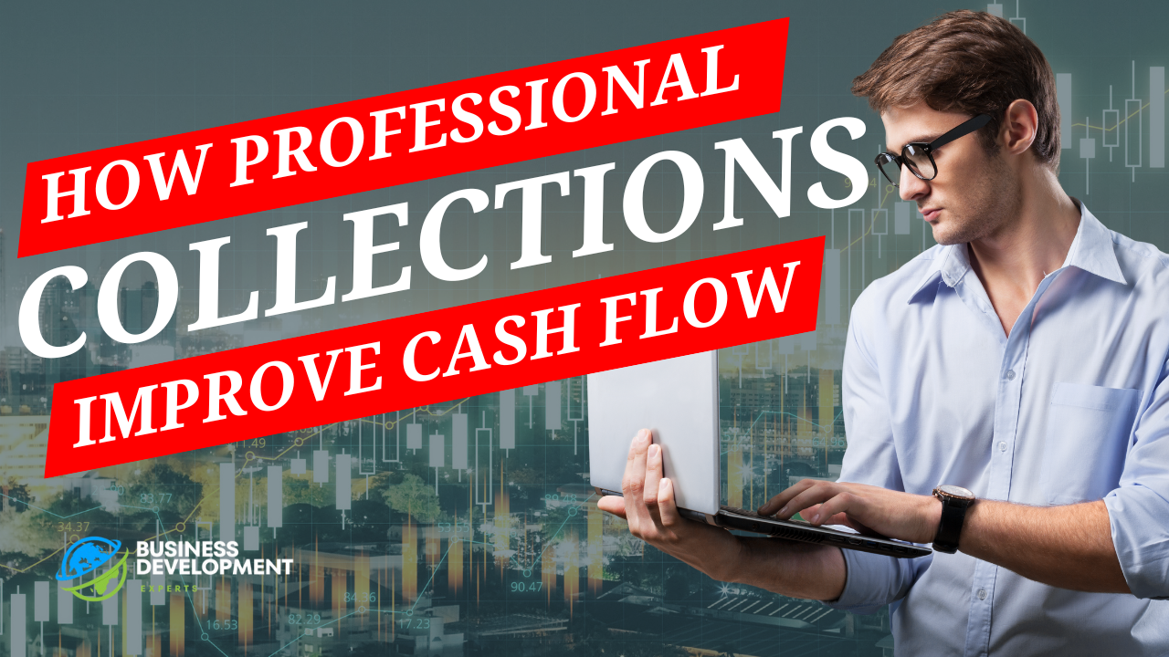 How Professional Collections Improve Cash Flow